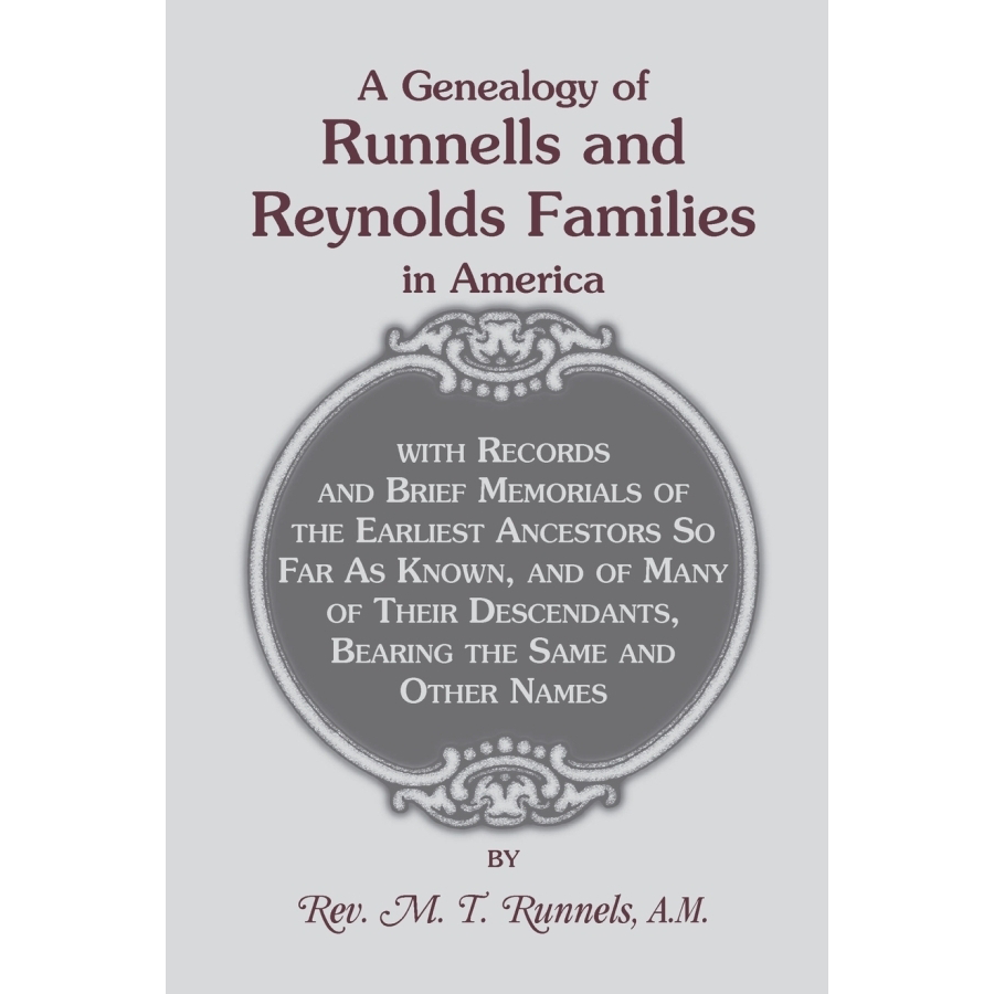 A Genealogy of Runnells and Reynolds Families in America