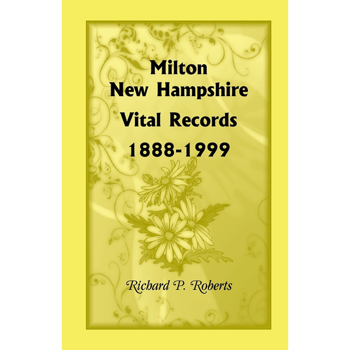 Milton, New Hampshire, Vital Records, 1888-1999