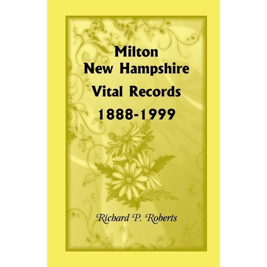 Milton, New Hampshire, Vital Records, 1888-1999