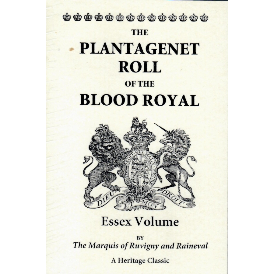 The Plantagenet Roll of the Blood Royal: Essex Volume