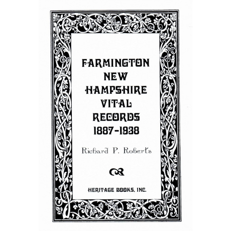Vital Records of Farmington, New Hampshire 1887-1938