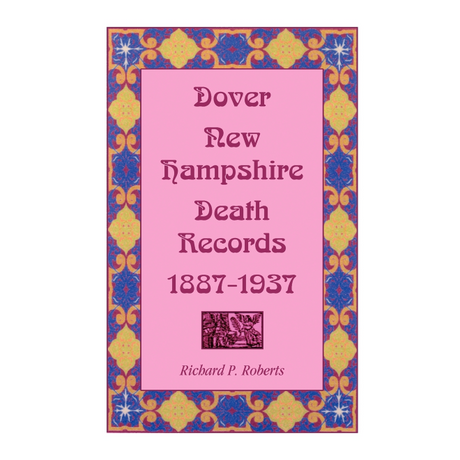 Dover, New Hampshire, Death Records, 1887-1937