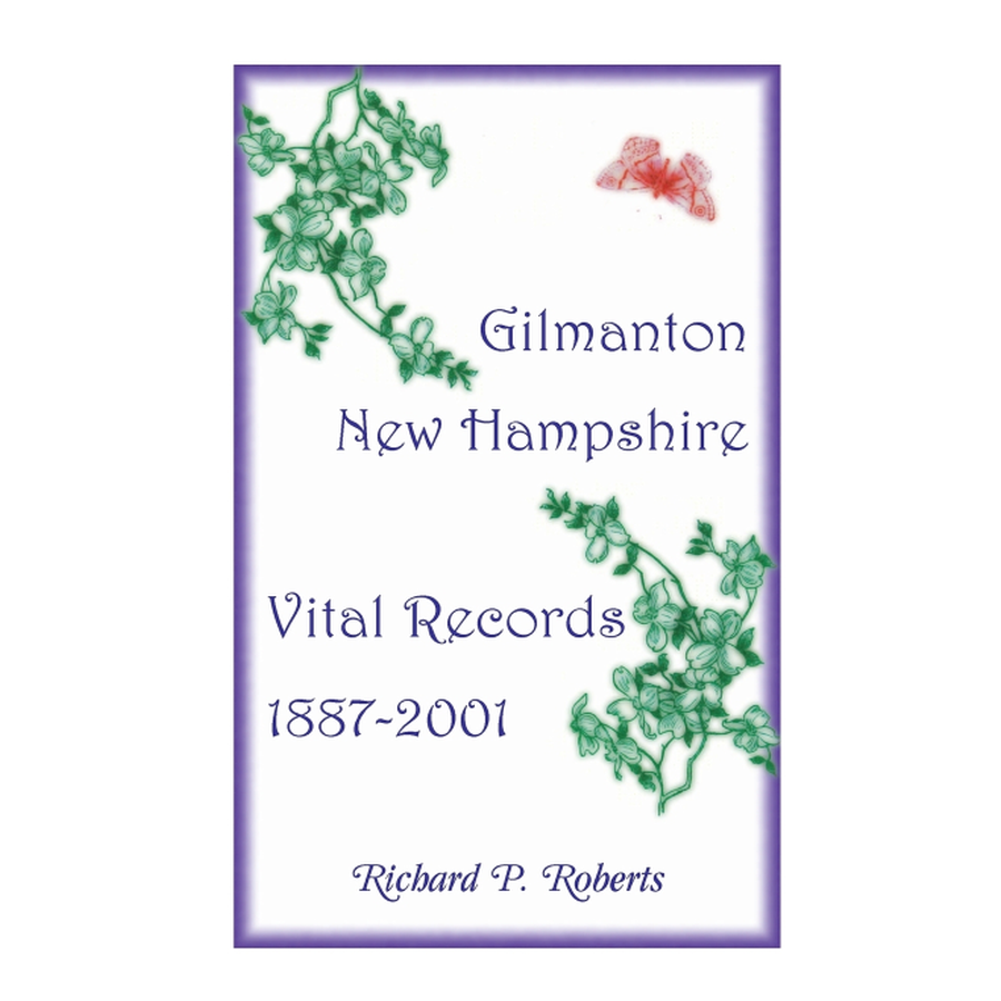 Gilmanton, New Hampshire, Vital Records, 1887-2001