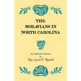 The Moravians in North Carolina, An Authentic History