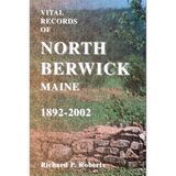 Vital Records of North Berwick, Maine, 1892-2002