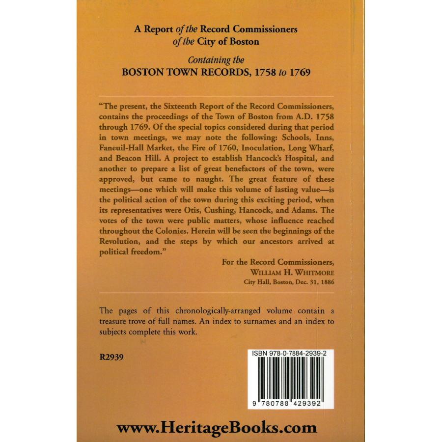 A Report of the Record Commissioners of the City of Boston, Containing the Boston Town Records, 1758 to 1769 back cover