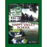 Happy Valley School: A History and Remembrance