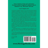 Index to Baptisms, Burials and Confirmations, Second German Evangelical Lutheran Church, Baltimore City, Maryland, 1835-1867 back cover