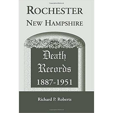 Rochester, New Hampshire Death Records, 1887-1951