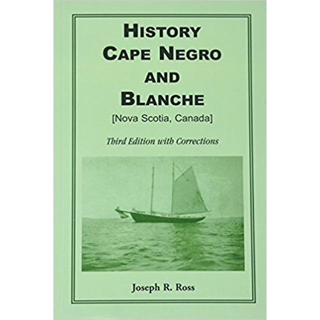History Cape Negro and Blanche: Third Edition with Corrections