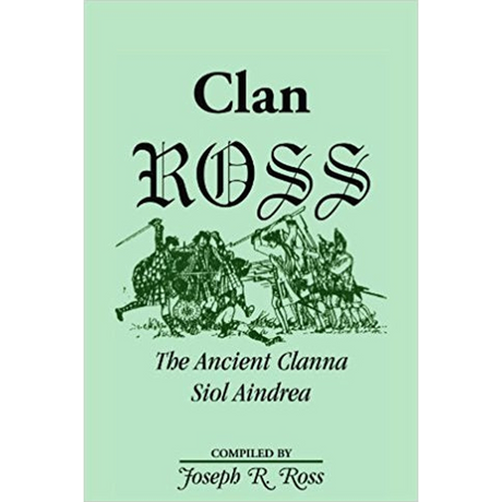 Clan Ross: The Clanna Siol Aindrea