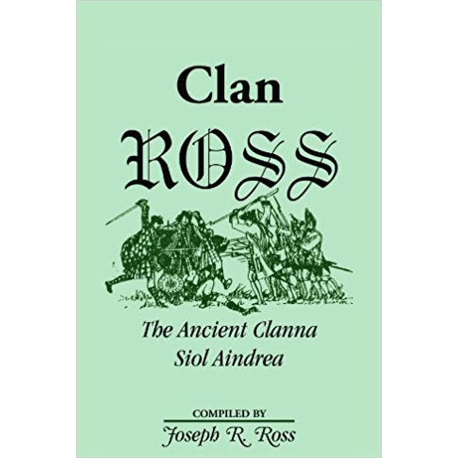 Clan Ross: The Clanna Siol Aindrea