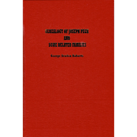 Genealogy of Joseph Peck and Some Related Families