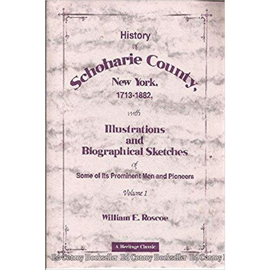 History of Schoharie County, New York, 1713-1882 [2 volumes]