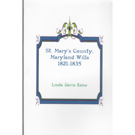 St. Mary's County, Maryland Wills, 1821-1835