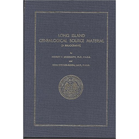 Long Island Genealogical Source Material, A Bibliography