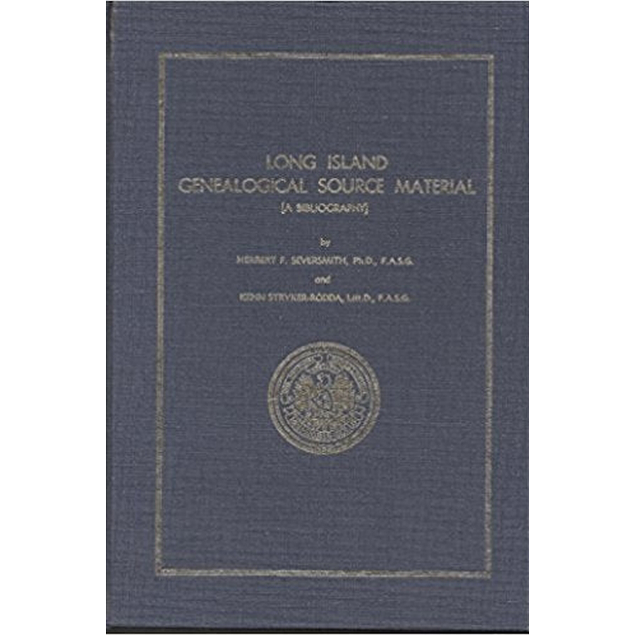 Long Island Genealogical Source Material, A Bibliography