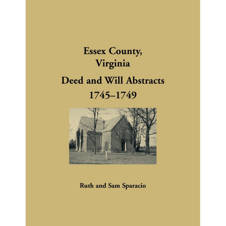 Essex County, Virginia Will Book Abstracts 1745-1748