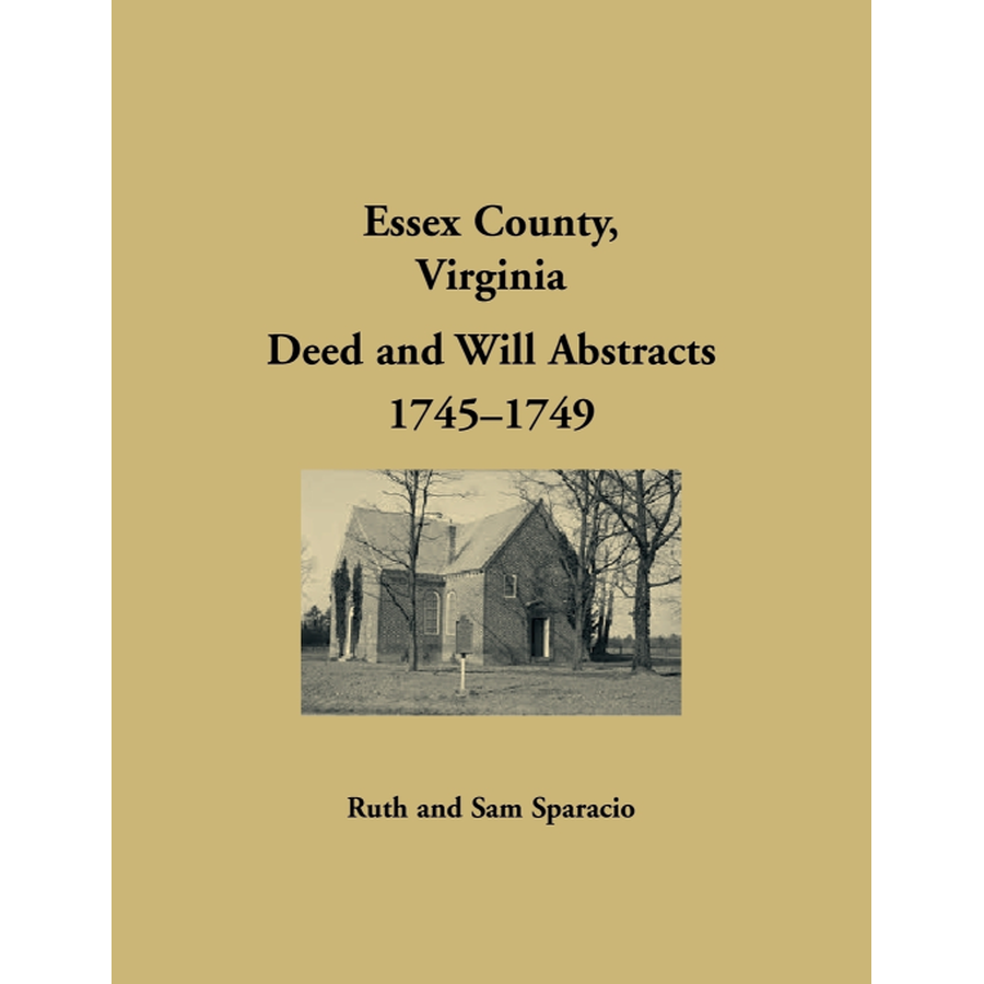 Essex County, Virginia Will Book Abstracts 1745-1748