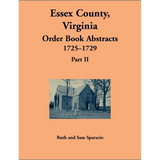 Essex County, Virginia Order Book Abstracts 1727-1729, Part II