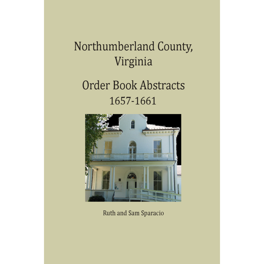 Northumberland County, Virginia Order Book Abstracts 1657-1661