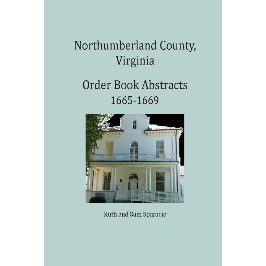 Northumberland County, Virginia Order Book Abstracts 1665-1669