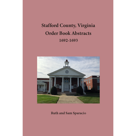 Stafford County, Virginia Order Book Abstracts 1692-1693