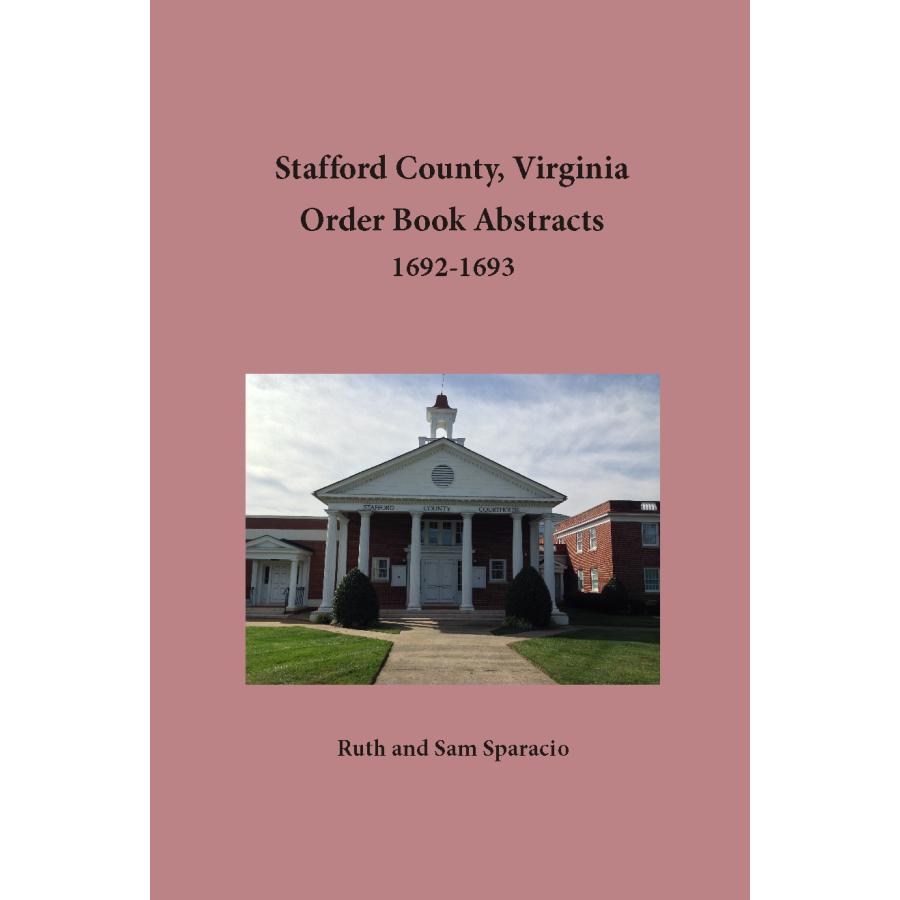 Stafford County, Virginia Order Book Abstracts 1692-1693