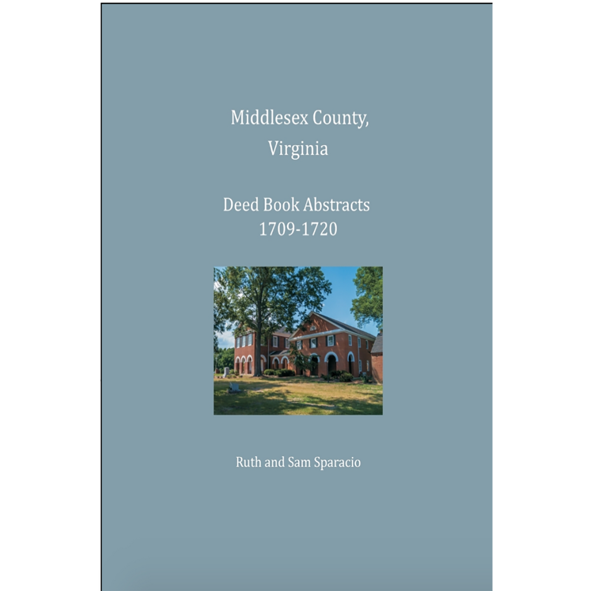 Middlesex County, Virginia Deed Book Abstracts 1709-1720