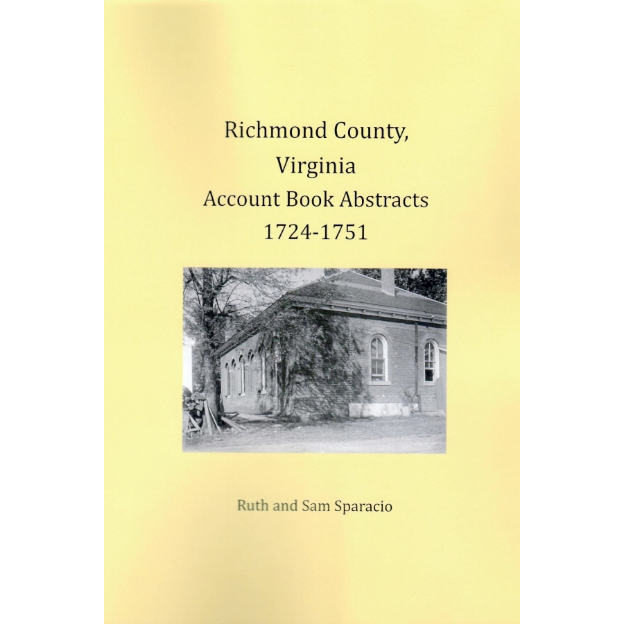 Richmond County, Virginia Account Book Abstracts 1724-1751