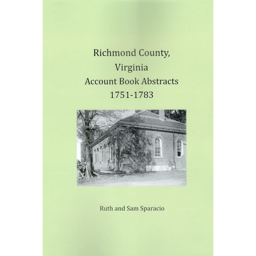 Richmond County, Virginia Account Book Abstracts 1751-1783