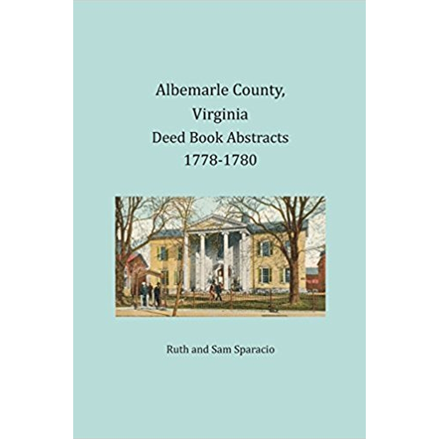 Albemarle County, Virginia Deed Book Abstracts, 1778-1780