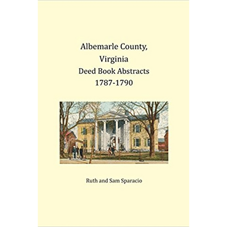 Albemarle County, Virginia Deed Book Abstracts, 1787-1790