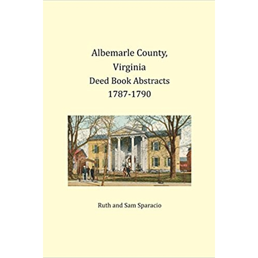 Albemarle County, Virginia Deed Book Abstracts, 1787-1790