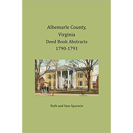 Albemarle County, Virginia Deed Book Abstracts, 1790-1791