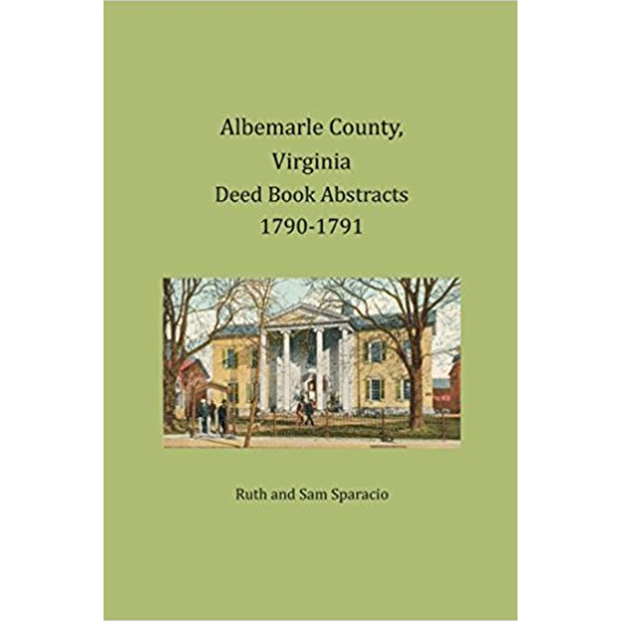 Albemarle County, Virginia Deed Book Abstracts, 1790-1791