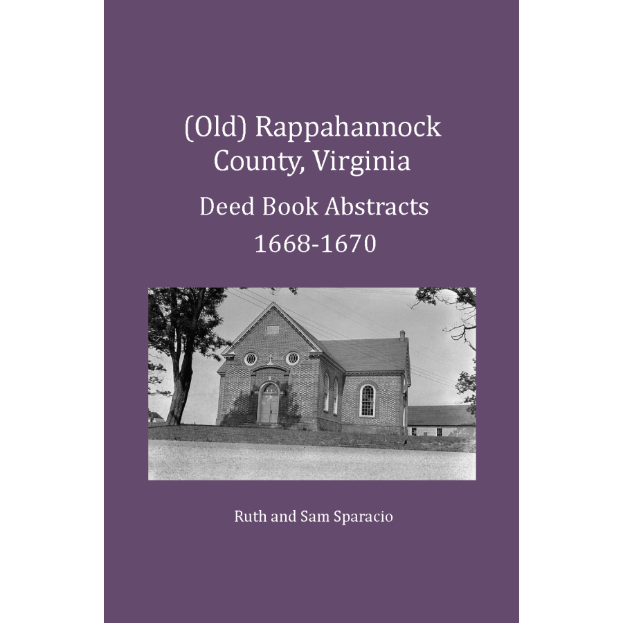 (Old) Rappahannock County, Virginia Deed Book Abstracts, 1668-1670
