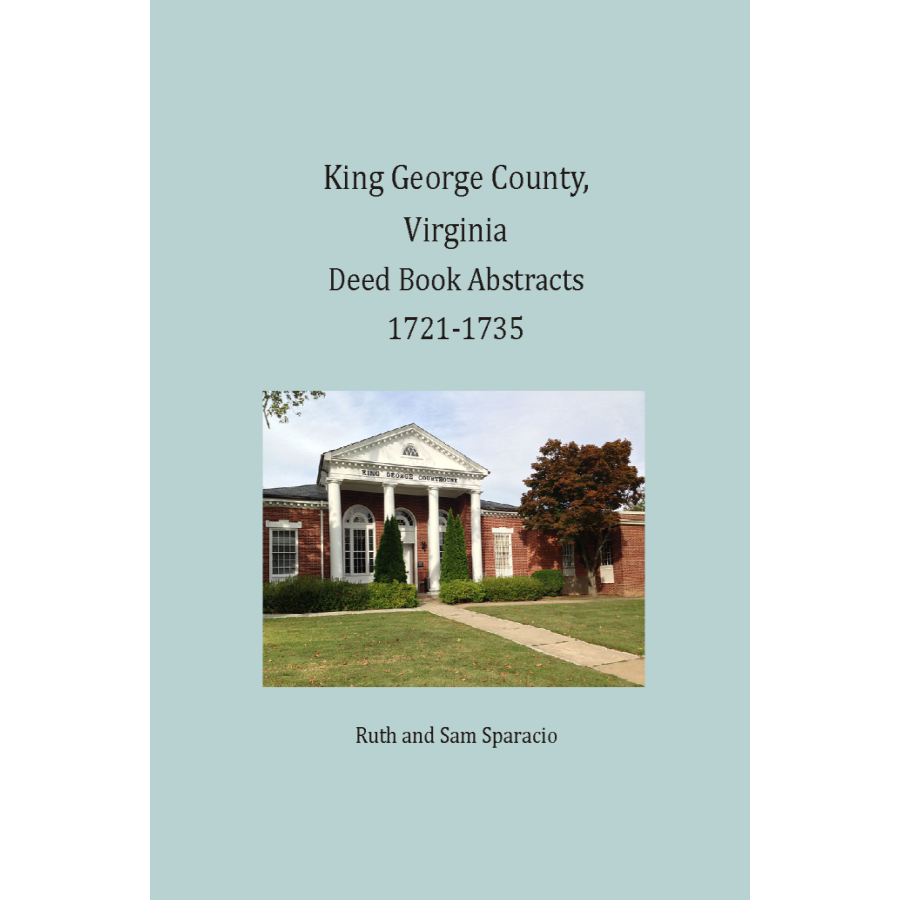 King George County, Virginia Deed Abstracts, 1721-1735