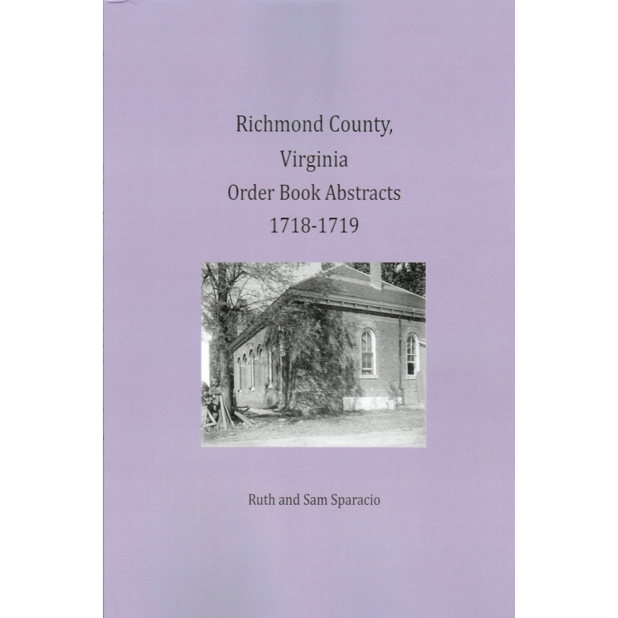 Richmond County, Virginia Order Book Abstracts 1718-1719