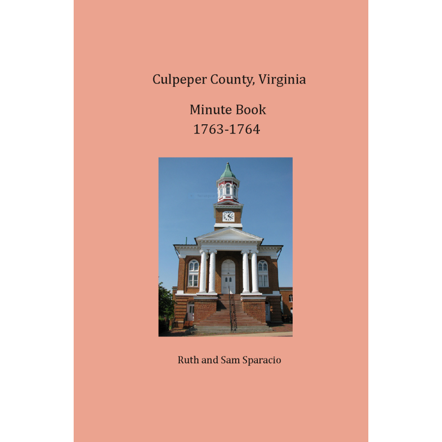 Culpeper County, Virginia Minute Book 1763-1764