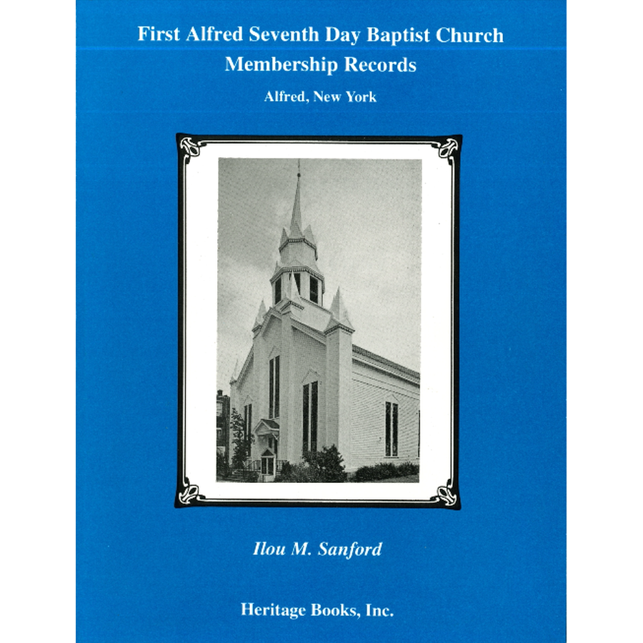 First Alfred Seventh Day Baptist Church Membership Records, Alfred [Allegany County], New York