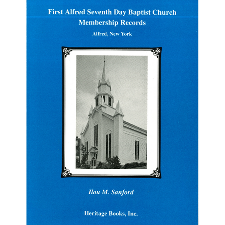 First Alfred Seventh Day Baptist Church Membership Records, Alfred [Allegany County], New York