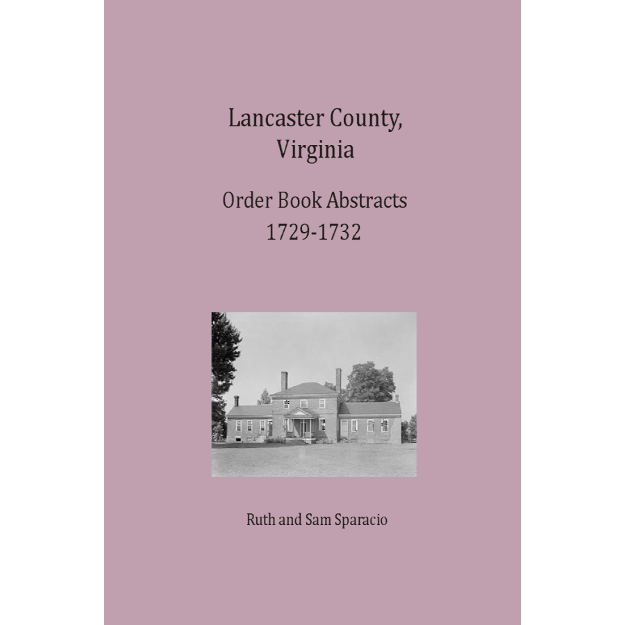 Lancaster County, Virginia Order Book Abstracts 1729-1732