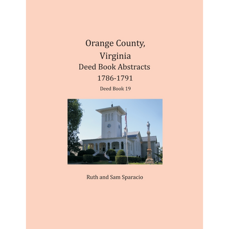 Orange County, Virginia Deed Book Abstracts, 1786-1791
