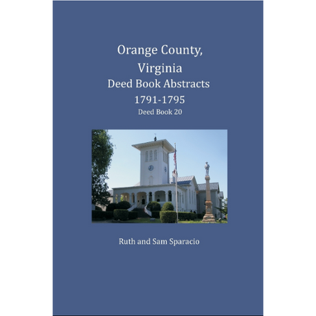 Orange County, Virginia Deed Book Abstracts 1791-1795