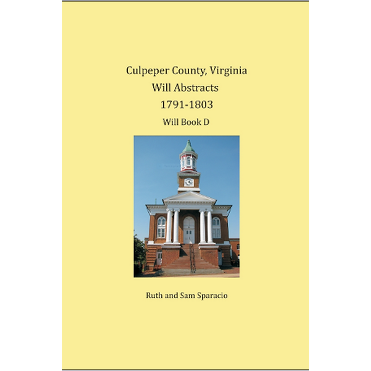 Culpeper County, Virginia Will Abstracts, Will Book D, 1791-1803