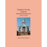 Culpeper County, Virginia Deed Book Abstracts 1773-1775