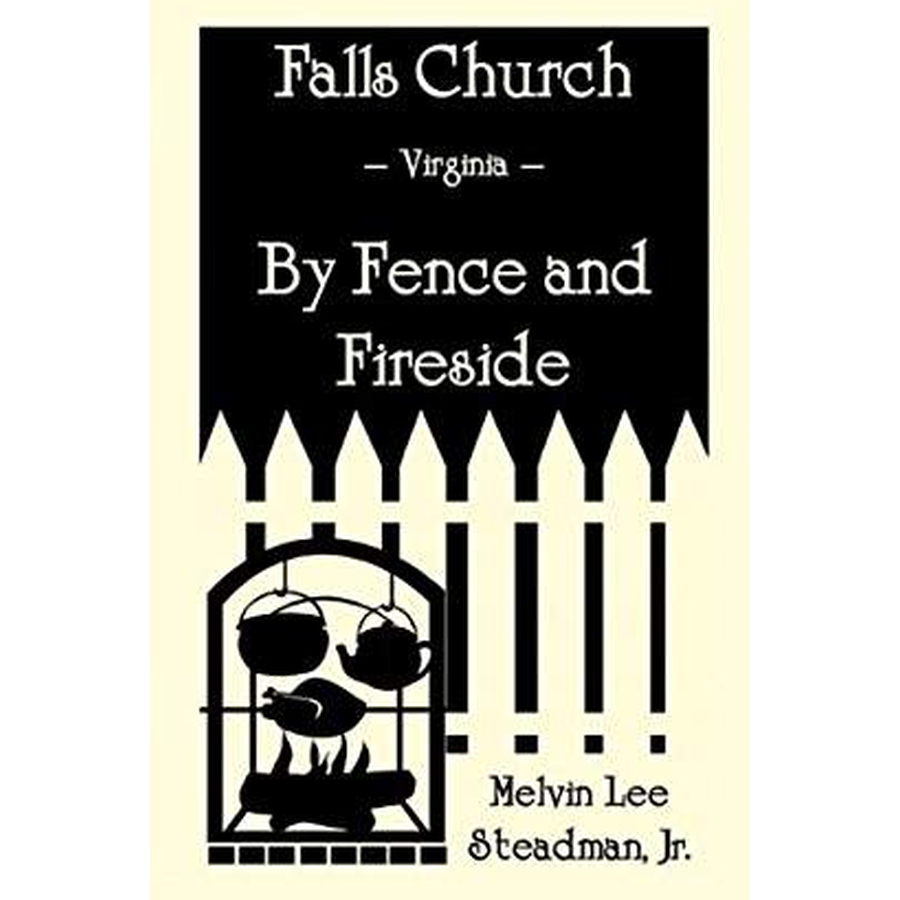 Falls Church [Virginia]: Fence and Fireside