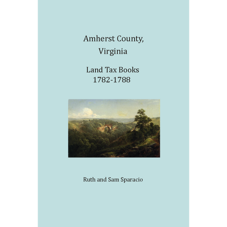 Amherst County, Virginia Land Tax Books, 1782-1788