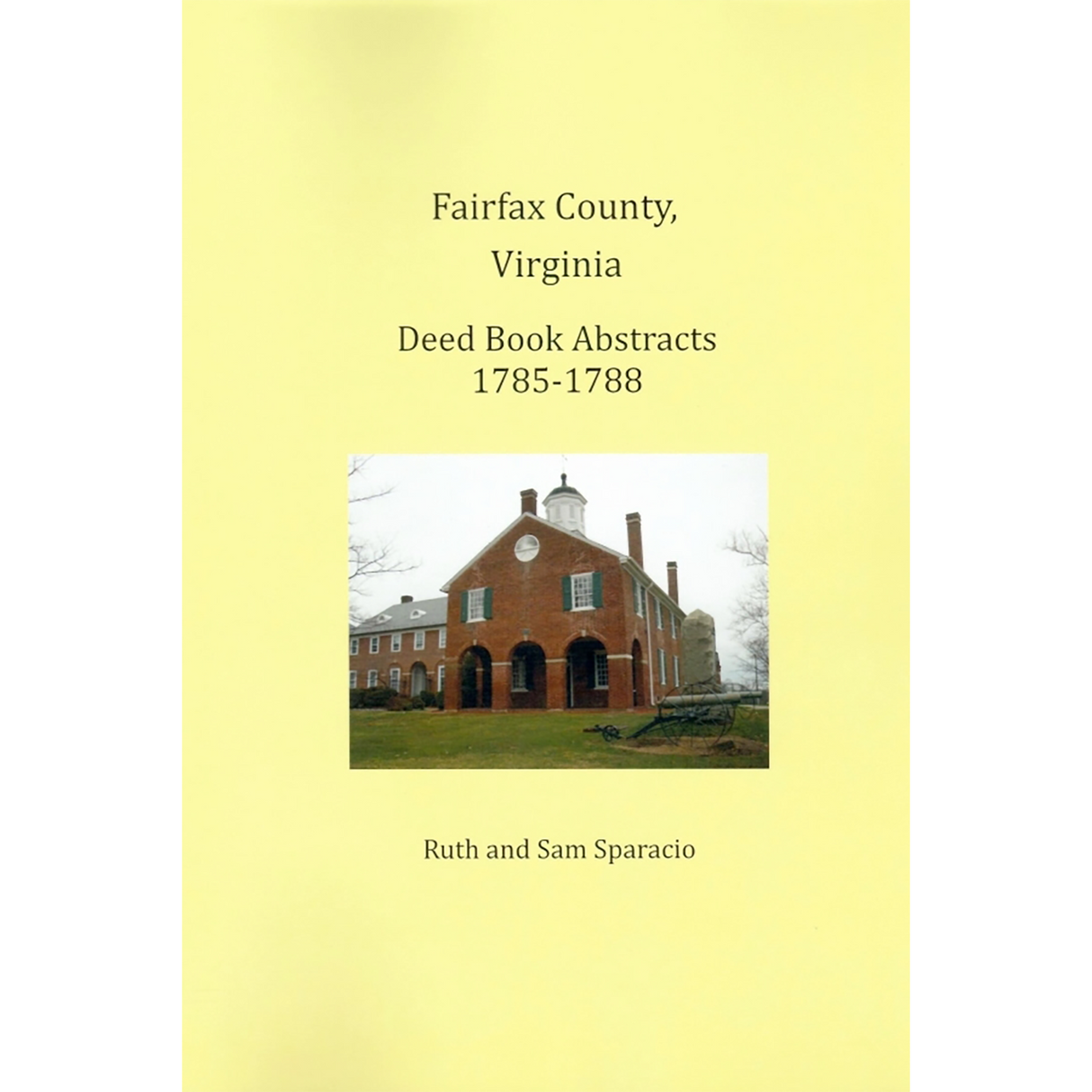 Fairfax County, Virginia Deed Book Abstracts 1785-1788